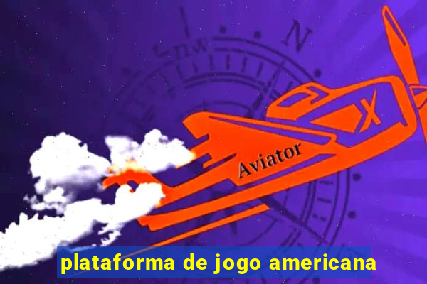 plataforma de jogo americana